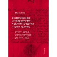 Studentské koleje pražské univerzity v pozdním středověku a raném novověku - cena, porovnanie