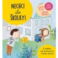 Nechci do školky! - Mimo domov