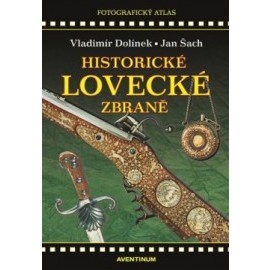 Historické lovecké zbraně (2. vydání)