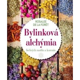 Bylinková alchýmia liečivých rastlín a korenín