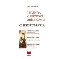 Legenda o grófovi Zrínskom II. - Chrestomatia - cena, porovnanie