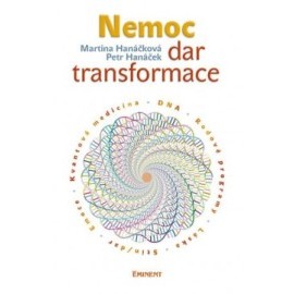 Nemoc - dar transformace