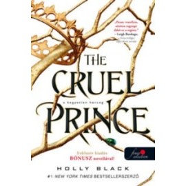 The Cruel Prince - A kegyetlen herceg - A levegő népe 1.