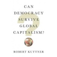 Can Democracy Survive Global Capitalism - cena, porovnanie