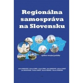 Regionálna samospráva na Slovensku optikou verejnej politiky