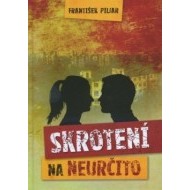 Skrotení na neurčito - cena, porovnanie