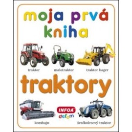 Moja prvá kniha - Traktory