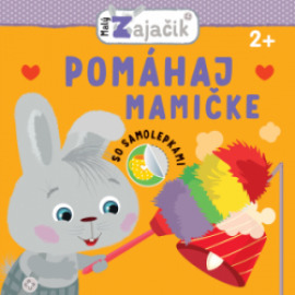 Malý Zajačik – Pomáhaj mamičke