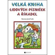 Velká kniha lidových písniček a říkadel - cena, porovnanie