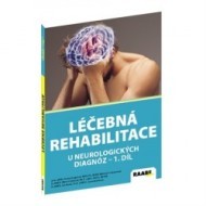 Léčebná rehabilitace u neurologických diagnoz I.díl - cena, porovnanie