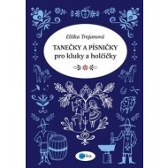 Tanečky a písničky pro kluky a holčičky - cena, porovnanie