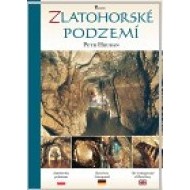 Zlatohorské podzemí - cena, porovnanie