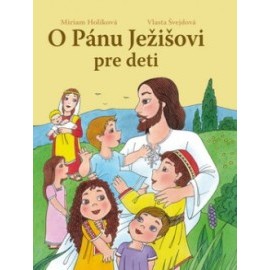 O Pánu Ježišovi pre deti