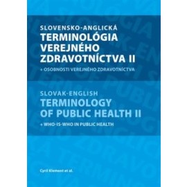 Slovensko-anglická terminológia verejného zdravotníctva II + osobnosti verejného zdravotníctva