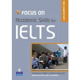 Focus on Academic Skills for IELTS + CD