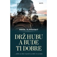 Drž hubu a bude ti dobre - cena, porovnanie