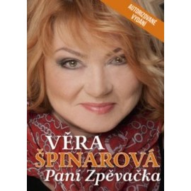 Paní zpěvačka Věra Špinarová