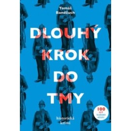 Dlouhý krok do tmy