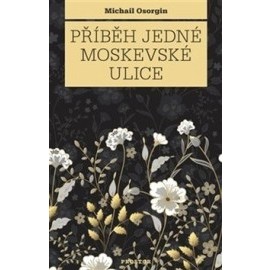 Příběh jedné moskevské ulice