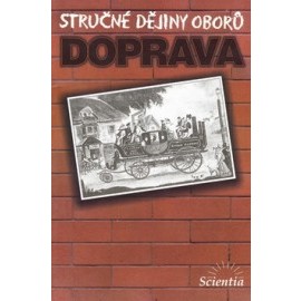 Stručné dějiny oborů Doprava