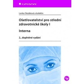 Ošetřovatelství pro střední zdravotnické školy I-interna