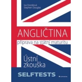 ANGLIČTINA - Příprava na státní maturitu Ústní zkouška - SELFTESTS