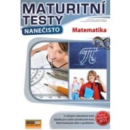 Maturitní testy nanečisto - Matematika - cena, porovnanie