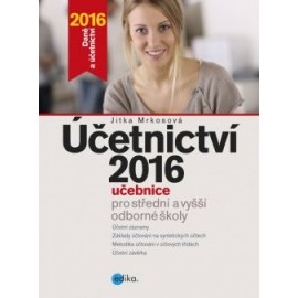 Účetnictví 2016 - učebnice pro SŠ a VOŠ