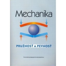 Mechanika - Pružnosť a pevnosť