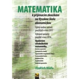 Matematika k přijímacím zkouškám na Vysokou školu ekonomickou 2017