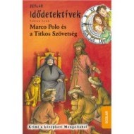 Marco Polo és a Titkos Szövetség (Idődetektívek 2.) - cena, porovnanie