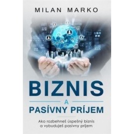 Biznis a Pasívny príjem