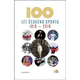 Sto let českého sportu 1918 - 2018