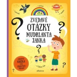 Zvedavé otázky mudrlanta Janka