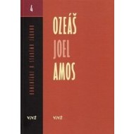 Ozeáš, Joel, Amos (2. vydanie) - cena, porovnanie