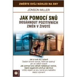 Jak pomoci snů dosáhnout pozitivních změn v životě