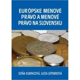 Európske menové právo a menové právo na Slovensku