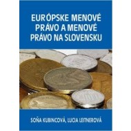 Európske menové právo a menové právo na Slovensku - cena, porovnanie