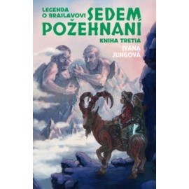 Sedem požehnaní (Legenda o Braslavovi 3)