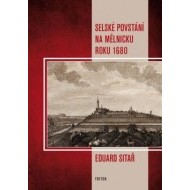 Selské povstání na Mělnicku roku 1680 - cena, porovnanie