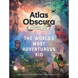The Atlas Obscura Explorers Guide for the Worlds