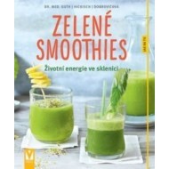 Zelené smoothies – životní energie ve sklenici - cena, porovnanie