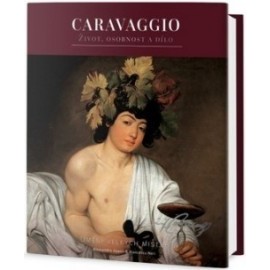 Caravaggio - Život, osobnost a dílo