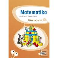 Matematika pro 2. ročník ZŠ Pracovní sešit 1 - cena, porovnanie