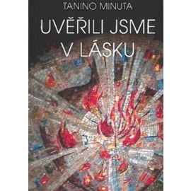 Uvěřili jsme v lásku