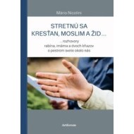 Stretnú sa kresťan, moslim a žid - cena, porovnanie
