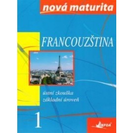 Francúzština – nová maturita 1 ust.zk.