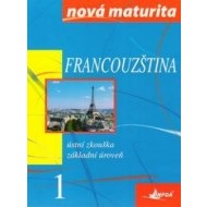 Francúzština – nová maturita 1 ust.zk. - cena, porovnanie