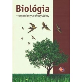 Biológia - organizmy a ekosystémy pre pedagogické a sociálne akadémie a stredné pedagogické školy
