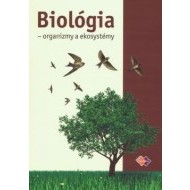 Biológia - organizmy a ekosystémy pre pedagogické a sociálne akadémie a stredné pedagogické školy - cena, porovnanie